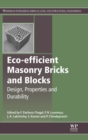 Image for Eco-efficient masonry bricks and blocks  : design, properties and durability