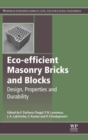 Image for Eco-efficient masonry bricks and blocks: design, properties and durability : 55