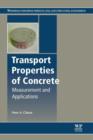 Image for Transport properties of concrete: measurement and applications