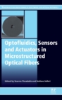 Image for Optofluidics, sensors and actuators in microstructured optical fibres