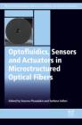 Image for Optofluidics, sensors and actuators in microstructured optical fibers