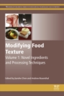 Image for Modifying food texture.: (Novel ingredients and processing techniques)
