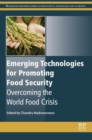 Image for Emerging technologies for promoting food security: overcoming the world food crisis