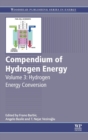 Image for Compendium of hydrogen energyVolume 3,: Hydrogen energy conversion