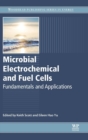 Image for Microbial electrochemical and fuel cells  : fundamentals and applications