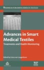 Image for Advances in smart medical textiles  : treatments and health monitoring