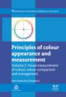 Image for Principles of colour and appearance measurement.: (Visual measurement of colour, colour comparison and management) : Volume 2,
