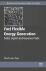 Image for Fuel flexible energy generation: solid, liquid and gaseous fuels