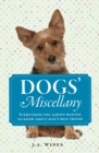 Image for Dogs&#39; miscellany  : everything you always wanted to know about man&#39;s best friend