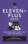 Image for The eleven-plus book  : genuine exam questions from yesteryear