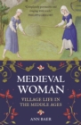 Image for Medieval Woman: Village Life in the Middle Ages