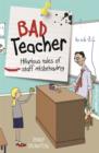 Image for Bad Teacher: Hilarious tales of staff misbehaving