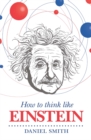 Image for How to Think Like Einstein