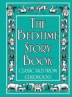 Image for The Bedtime Story Book : Classic Tales from Childhood