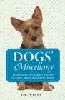 Image for Dogs&#39; miscellany: everything you always wanted to know about man&#39;s best friend