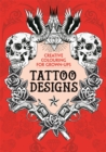 Image for Tattoo Designs : Creative Colouring for Grown-ups