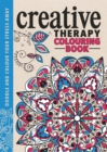 Image for Creative Therapy : An Anti-Stress Colouring Book