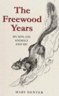 Image for THE FREEWOOD YEARS