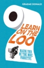 Image for Learn on the Loo: Making Your Me Time More Productive