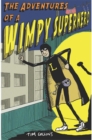 Image for Adventures of a Wimpy Superhero