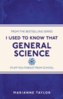 Image for General science  : stuff you forgot from school