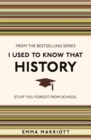 Image for I Used to Know That: History