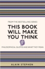 Image for This book will make you think  : philosophical quotes and what they mean