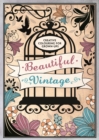 Image for Beautiful Vintage : Creative Colouring for Grown-Ups