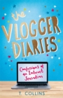 Image for The Vlogger Diaries: Confessions of a Youtube Sensation