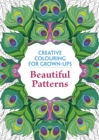Image for Beautiful Patterns : Creative Colouring for Grown-ups