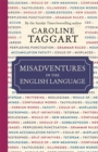 Image for Misadventures in the English language