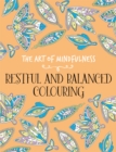 Image for The Art of Mindfulness : Restful and Balanced