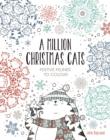 Image for A Million Christmas Cats : Festive Felines to Colour