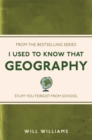 Image for I Used to Know That: Geography