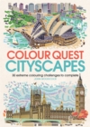 Image for Colour Quest® Cityscapes : 30 Extreme Colouring Challenges to Complete