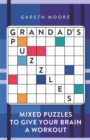 Image for Grandad&#39;s Puzzles : Mixed Puzzles to Give Your Brain a Workout