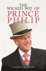 Image for Wicked Wit of Prince Philip