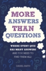 Image for More answers than questions  : where every quiz has many answers and you need to find them all!