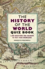 Image for History of the World Quiz Book: 1,000 Questions and Answers to Test Your Knowledge