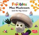 Image for Max Mushroom and the Big Rescue