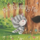 Image for It&#39;s following me!