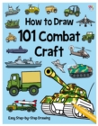 Image for How to Draw 101 Combat Craft