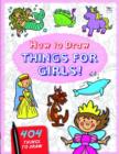Image for How to Draw Things for Girls