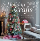 Image for Holiday Crafts : 35 projects for the home and for giving