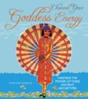 Image for Channel your goddess energy  : discover the power of these ancient archetypes