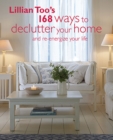 Image for Lillian Too&#39;s 168 Ways to Declutter Your Home