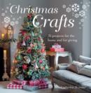 Image for Christmas crafts  : 35 projects for the home and for giving