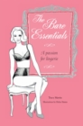 Image for The bare essentials  : a passion for lingerie