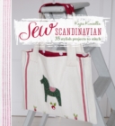 Image for Sew Scandinavian  : 35 stylish projects to stitch