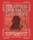 Image for Sherlock Holmes&#39;s London  : explore the city in the footsteps of the great detective